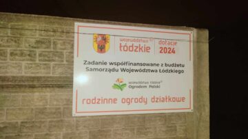 Zarząd ROD „Pienista” zakończył zadanie współfinansowane z budżetu Samorządu Województwa Łódzkiego